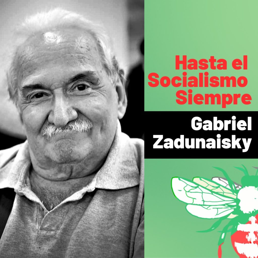 Hasta el Socialismo siempre, Gabriel